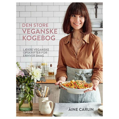 Den store veganske kogebog Forfatter: Àine Carlin